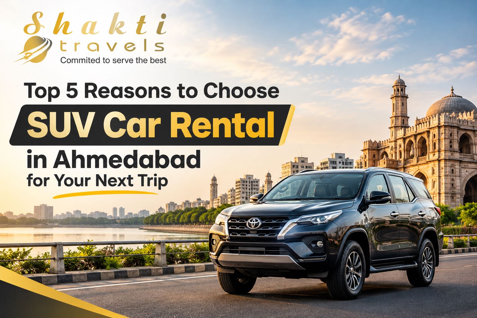 Top 5 Reasons to Choose SUV Car Rental in Ahmedabad for Your Next Trip